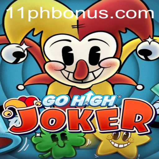 Discover the Exciting World of GoHighJoker and the 11ph Strategy