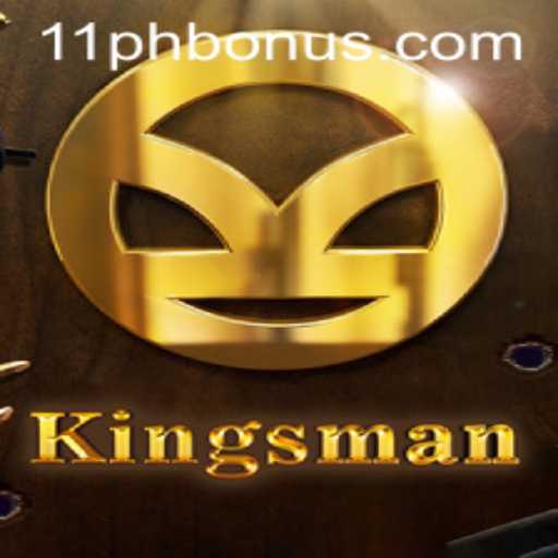 Discover the Exciting World of Kingsman: The Ultimate 11ph Gaming Experience